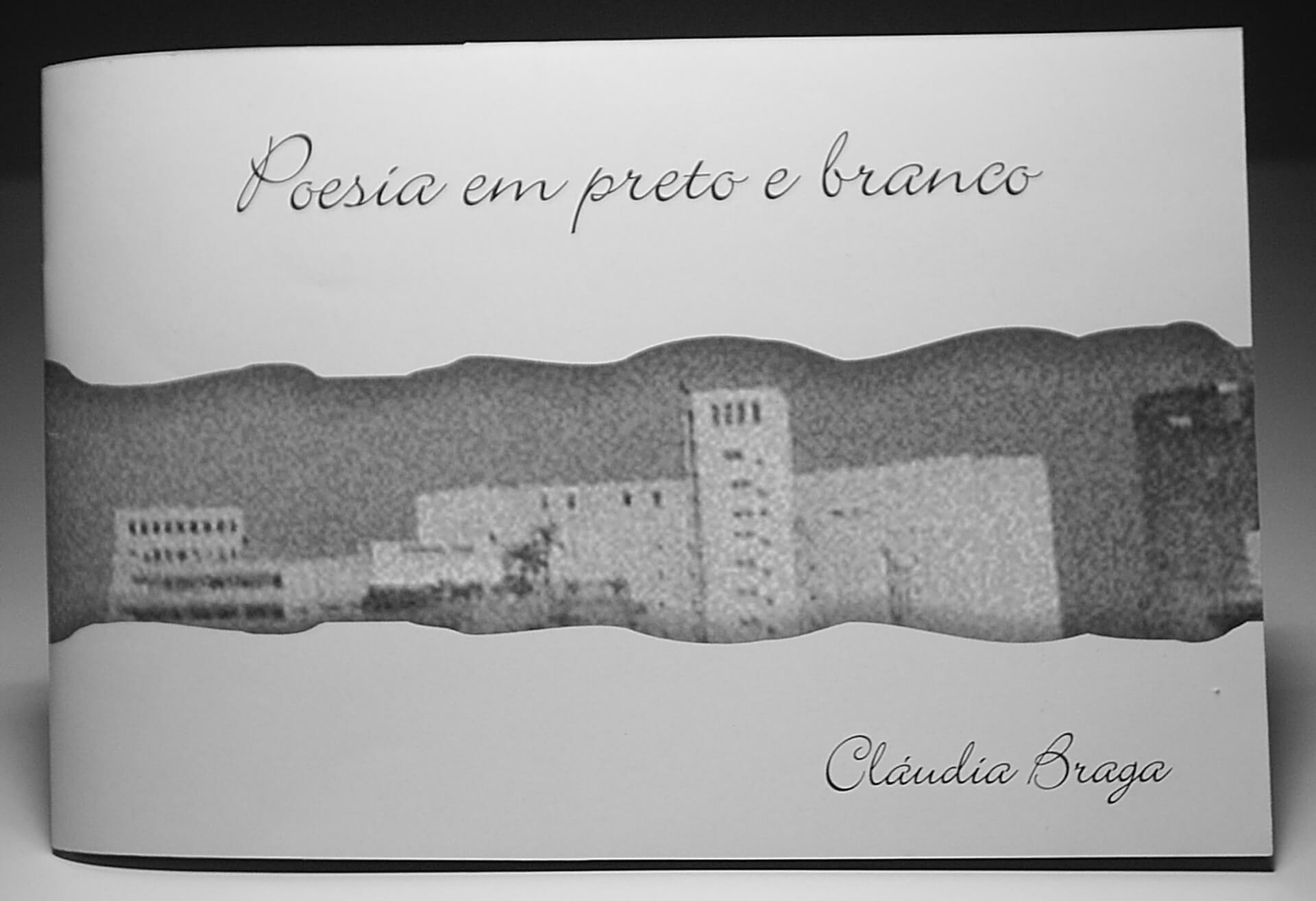 Poesia em preto e branco - Claudia Braga - Capa do livro